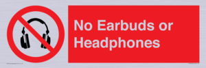 No Earbuds or Headphones
